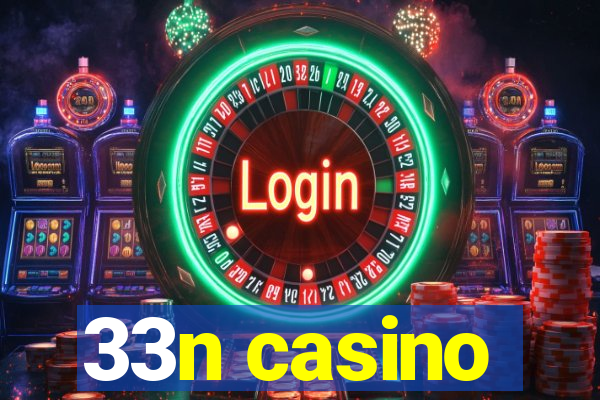 33n casino